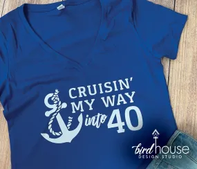 Cruisin' my way into my Birthday Cruise Shirt, Personalized with ANY AGE, Cruising
