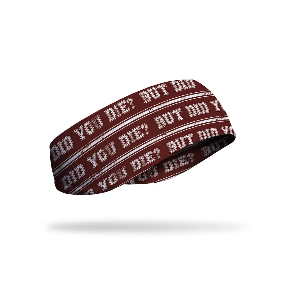 JUNK But Did You Die? Headband (Ear Warmer)
