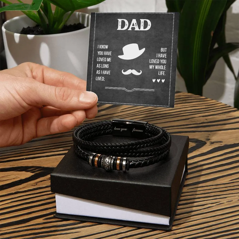 Men's "Love You Forever" Bracelet, Dad I know you have loved me