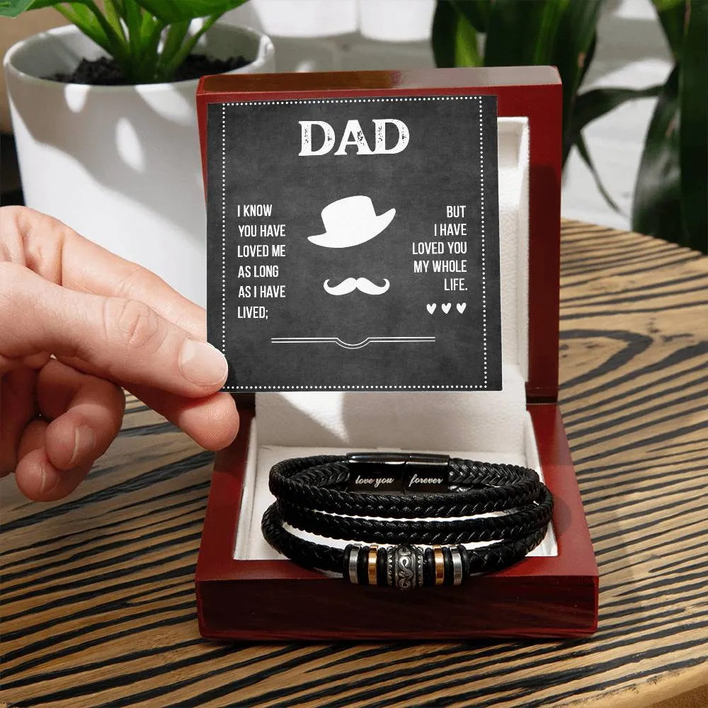 Men's "Love You Forever" Bracelet, Dad I know you have loved me