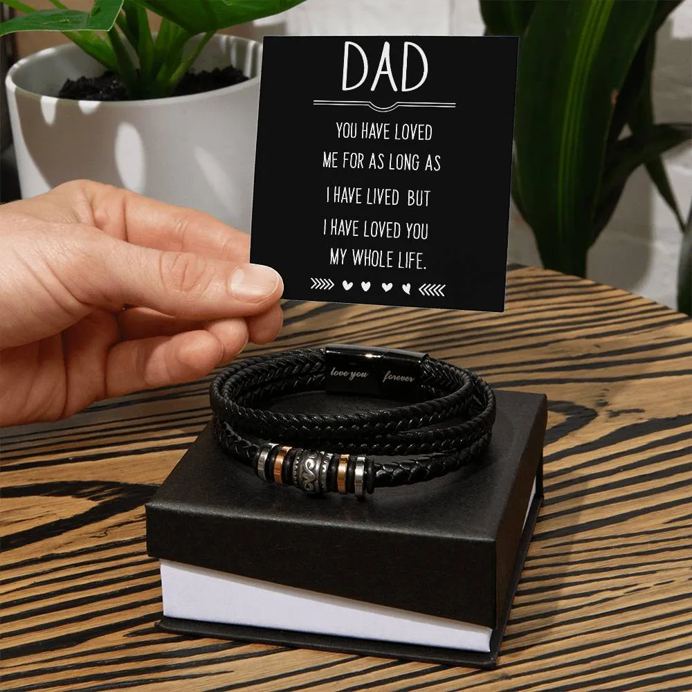 Men's "Love You Forever" Bracelet, Dad you have loved me