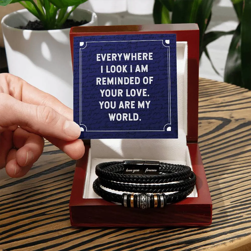 Men's "Love You Forever" Bracelet, Everywhere I look