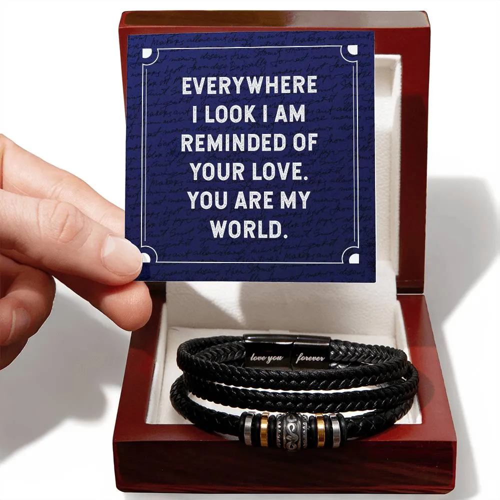 Men's "Love You Forever" Bracelet, Everywhere I look