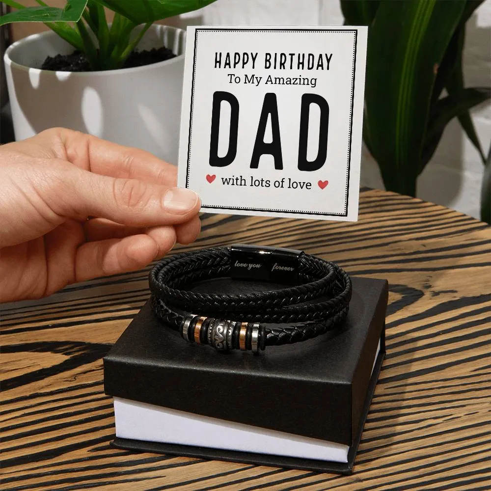 Men's "Love You Forever" Bracelet, Happy birthday to my amazing dad