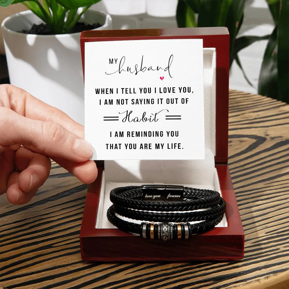 Men's "Love You Forever" Bracelet, My Husband when I tell you I love you